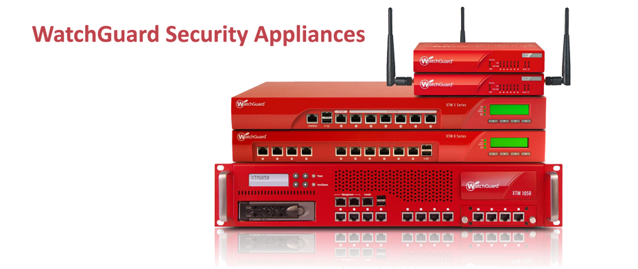 WatchGuard Security Appliances